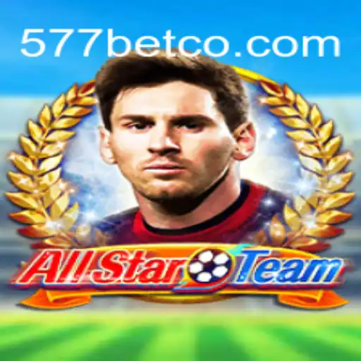 AllStarTeam: O Jogo que Une Estratégia e Diversão nos Desafios do 577bet