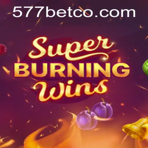 Descubra o Fascinante Mundo de SuperBurningWins e Conecte-se ao Universo 577bet